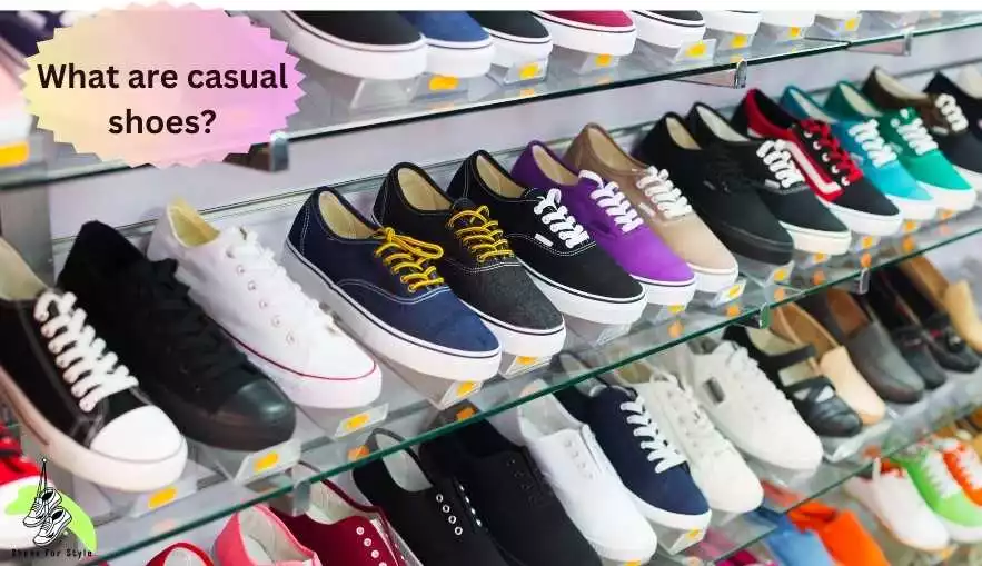 What are casual shoes?