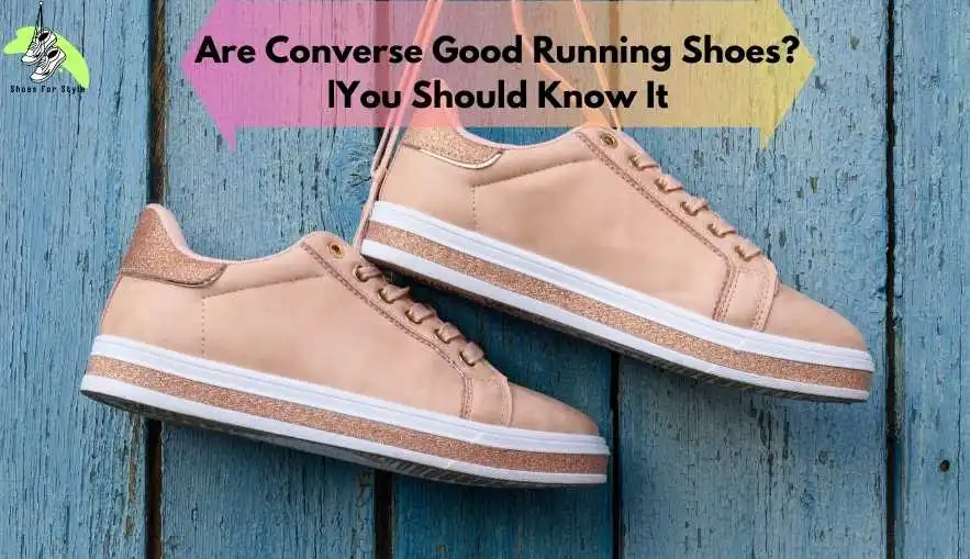 Are Converse Good Running Shoes