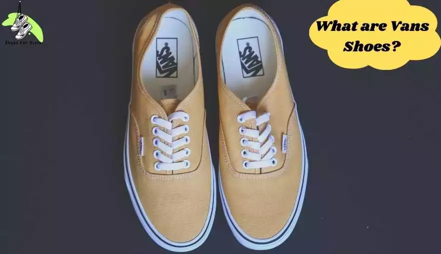 What are Vans Shoes