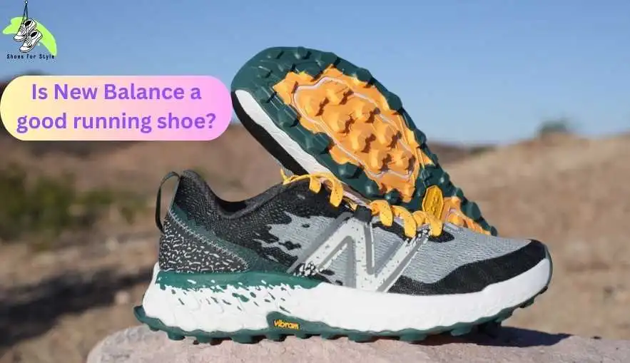 Is New Balance a good running shoe