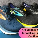 Are Brooks shoes good for walking